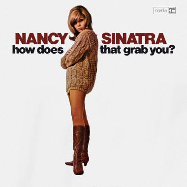 Nancy Sinatra -  How Does That Grab You